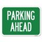 Signmission Parking Ahead Heavy-Gauge Aluminum Rust Proof Parking Sign, 18" x 24", A-1824-24233 A-1824-24233 - alternate 1